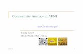 Connectivity Analysis in AFNI · 2014-10-03 · Why connectivity? ! Understanding communications in brain networks " More interesting than regional activations " May indicate some