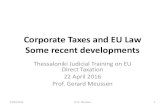 Corporate Taxes and EU Law Some recent … › Documents › About EJTN › Administrative Law 2016...Avoidance Directive or ATA-Directive) •The Anti Tax Avoidance Directive proposes