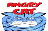 ANGRY CAT - hamiltontrust-live-b211b12a2ca14cbb94d6 ...… · Being angry was very tiring. So Cat had to sleep a lot. Cat had lots of places to sleep. Some of Cat’s sleeping places