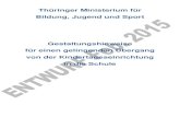 Thüringer Ministerium für Bildung, Jugend und Sport...Die Gestaltungshinweise des Thüringer Ministeriums für Bildung, Jugend und Sport (TMBJS) für einen gelingenden Übergang