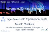 Large-Scale Field Operational Tests Masato Minakata...2018/05/29  · 1. SIP-adus’ ActivitiesOutline of the Large-Scale Field 2. Operational Tests 3. Dynamic Map 4. Human machine
