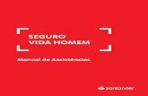 SEGURO VIDA HOMEM - Santander Brasil · VIDA HOMEM Manual de Assistências - Vida Homem. Versão 01 Página 2 de 16 Você pode acionar os serviços de assistência do seu seguro sempre