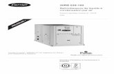 30RB 039-160 - Carrier · 30RB 039-160 Refroidisseurs de liquide à condensation par air Puissance frigorifique nominale 40 - 160 kW 50 Hz Instructions d'installation, de fonctionnement