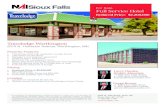 For Sale Full Service Hotel - Sioux Falls Commercial...• Manager’s one bedroom apartment • Hotel lot size = 9.89 acres • $500,000 PIP completed in 2013 • Newly negotiated