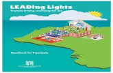 LEADing Lights · LEADing Lights will connect students, teachers, principals, resources, support networks and parents to foster a more powerful learning community and equip students