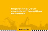 Improving your container handling business · PDF file ECH = Empty Container Handler FM = Fork Mounted RS = Reach Stacker GM = Gantry Mounted SC = Straddle Carrier ARMG = Automated