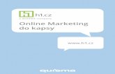 Online Marketing do kapsy - H1.cz · 2019-01-28 · Affiliate Marketing Partnerská burza ve výkonnostním marketingu-> Obchodníci (inzerenti) umožňují registrovaným -> provozovatelům