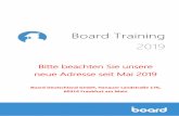 Board Training 2019€¦ · 02. – 03. April 2019 14. – 15. Mai 2019 25. – 26. Juni 2019 20. – 21. August ... • MS Office 2007 oder höher • MS Access Termine 26. – 28.