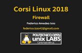 Corsi Linux 2018 - POuL...Lo possiedi già Tutte le distribuzioni GNU/Linux sono dotate dell’infrastrutt ura soware per sv olgere funzioni di fir e wall. Il soware in questione è