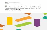 Western Australian Mental Health, Alcohol and Other Drug ... · Mental Health Commission 2019. Draft Western Australian Mental Health, Alcohol and Other Drug Services Plan 2015 2025