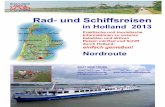Rad- und Schiffsreisen...Reisen mit Rad und Schiff durch Holland: Nordroute BOAT BIKE TOURS ‘t Prooyen 3-B - 1141 VD Monnickendam - Niederlande Telefon: 0031 – 299 – 313 071