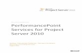 Microsoft Consulting Services PerformancePoint Services for …download.microsoft.com/download/2/F/8/2F8D6FAB-5746-448D... · 2018-10-13 · PerformancePoint Services for Project