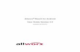 Allworx Reach for Android Use Guide Verison 2 · Reach for Android 2.0 User Guide Toll Free 1-800-ALLWORX * 585-421-3850 Page 1 Revised: 2/20/15 1 Introduction The Allworx ReachTM