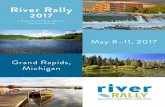 May 8–11, 2017 Grand Rapids, Michigan · 2017 HIGHLIGHTS TEEN RIVER RALLY In 2017, we will introduce the first ever Teen River Rally, bringing more than 50 public high school students