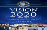 DSCA's Strategic Plan: Vision 2020, Update 2...Vision 2020 tasks and our DSCA-assigned FMS Improvement initiatives (see the Appendix). However, the DSCA leadership in some instances