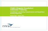 FINRA Dispute Resolution Arbitrator Trainingamended the Bank Secrecy Act (BSA), was signed into law on October 26, 2001. The PATRIOT Act amendments to the BSA extended certain anti