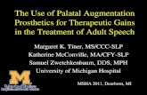 The Use of Palatal Augmentation Prosthetics for ... › speechpath › news › pdf › palatal_augmentation_.pdfpalate to improve tongue to hard palate contact •Improve speech and