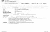 ACTIVITATS DE FORMACIÓweib.caib.es/Formacio/planificacio/annex7_cep_inca... · 2012-01-24 · 24-ENE-12 08:33:57 ACTIVITATS DE FORMACIÓ Pàgina 1 de 91 07700209 630598 TREBALL COMPETENCIAL
