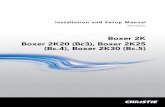 Boxer 2K Boxer 2K20 (Bc3), Boxer 2K25 (Bc.4), Boxer 2K30 (Bc.5) · PDF file 2016-07-20 · Installation and Setup Manual 020-102265-01 Boxer 2K Boxer 2K20 (Bc3), Boxer 2K25 (Bc.4),