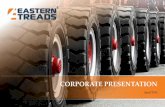 CORPORATE PRESENTATION - Eastern treads Treads...•ISO 9001-2008 certified production capacity of 12,000 tons per annum at Oonnukal, Kerala Building Comprehensive Ecosystem across
