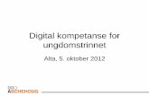 Digital kompetanse for ungdomstrinnet › 2012 › 10 › alta-05102012.pdf · 2012-10-05 · ideer. F.eks. kan man sammenligne og se på kontraster mellom ulike synspunkter fra ulike