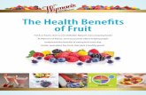 The Health Benefits of Fruit - Food and Wellness …...strawberries are one of nature’s healthiest “power packages.” Promising research is focusing on the potential health-promoting