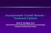 Asymptomatic Carotid Stenosis Treatment Options · What was considered “high surgical risk” for the SAPPHIRE Trial Asymptomatic stenosis >80% or symptomatic stenosis >50%