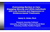 Overcoming Barriers to Care: Engaging Minority and White ...depts.washington.edu/hcsats/FCAP/resources... · An Ecological Model of Barriers to Treatment Engagement and Retention