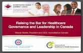 Raising the Bar for Healthcare Governance and Leadership in … › assets › Nicklin_Raising the bar_Final.pdf · 2015-09-07 · Revised standards and governance functioning tool