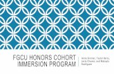 FGCU Honors Cohort Immersion Program · IMMERSION PROGRAM Anne Skinner, Taylor Berry, Lesly Chavez, and Makayla Rodriguez. ... Resources-Mentor teacher lesson plans, activities, websites.