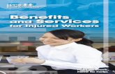 Benefits and Services - Workers Compensation Board of Manitoba · Below are examples of some of the benefits available to injured workers. For specific information on whether you