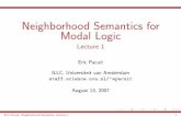 Neighborhood Semantics for Modal Logic - Lecture 1epacuit/classes/esslli/nbhd-lec1.pdf · Eric Pacuit: Neighborhood Semantics, Lecture 1 7. ... Pragmatics. 1968. Eric Pacuit: Neighborhood