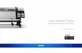 Epson SureColor F-Series...Epson UltraChrome Dye-Sublimation Ink Technology Developed Specifically for the Epson PrecisionCore TFP Print Head -Significantly increases the overall print
