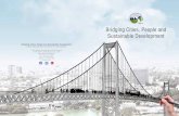 Bridging Cities, People and Sustainable Development · 2018-11-28 · Sustainable Development The Sustainable Development Goals (SDGs), also known as the Global Goals, were adopted