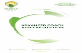 ADVANCED COACH REACCREDITATION - Bowls …...Bowls Australia’s Advanced Coach Reaccreditation process is made up of a number of elements, in order to effectively measure the competency