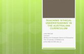 TEACHING ‘ETHICAL UNDERSTANDING’ IN THE AUSTRALIAN … Mitchell.pdf · Relational and interpersonal paradigm ... Ethics as caring for the other . Issues with teachers’ understanding