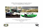 2015 Wyoming Grizzly Bear Job Completion Report › WGFD › media › content › PDF › Wildlife › JCR_… · This completion report summarizes grizzly bear work completed by
