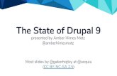 The State of Drupal 9...Symfony 3 8.9 API New solution New solution Symfony 4/5 9.0 API Drupal 8 modules not using deprecated APIs will continue to work on Drupal 9. We are building