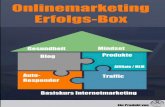 Online-Marketing-Business Box - Traffic-Wavetraffic-wave.de/downloads/OBB-2017.pdf · 2018-11-24 · Online-Marketing-Business Box Autoresponder alle paar Tage automatisch weitere