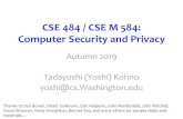 CSE 484 / CSE M 584: Computer Security and Privacy · 11/8/2019 CSE 484 / CSE M 584 44 serial number validity period real cert domain name real cert RSA key X.509 extensions signature