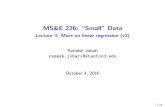 Small Data - Stanford Universityweb.stanford.edu/~rjohari/teaching/notes/226_lecture3_linear_regression.pdfMS&E 226: \Small" Data Lecture 3: More on linear regression (v2) Ramesh Johari
