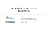 THE AG PLASTIC RECYCLING REVOLUTION · CAIA MEETING 2016: The Ag Plastic Recycling Revolution 15 Push for Pickup Process 3.Route • Revolution Plastics team member contacts grower