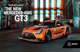 Challenge accepted THE NEW ERCEDESM -AMG GT3 › content › dam › acr › fahrzeuge › ... · 2020-06-18 · Design The new Mercedes-AMG GT3 impresses with a new design aesthetic,