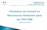 Prestation de Conseil en Ressources Humaines pour les TPE-PMEpaca.direccte.gouv.fr/sites/paca.direccte.gouv.fr/IMG/pdf/support_re... · 10h30 : présentation par Mme Françoise NARI