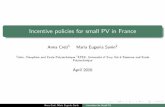 Incentive policies for small PV in France€¦ · An overview of the Database (I) 180 observations spread over 22 French regions: yearly observations on residential PV installations