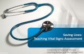 Saving Lives: Teaching Vital Signs Assessment...Saving Lives: Teaching Vital Signs Assessment Kimberly K. Suwa, R.T.(R) University of Hawaii at Manoa Learning Design and Technology