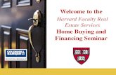 Harvard Faculty Real Estate Services Home Buying and ......Cash Rebates Purchase or Sale Price **Cash Rebate $ 50,000 - 99,999 $ 300 $ 100,000 - 199,999 $ 400 . $ 200,000 - 299,999