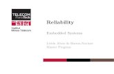 Reliability - Embedded Systems · Embedded Systems Lirida Alves de Barros-Naviner Master Program. Outline Introduction Dependability Electronics System Analysis Deterministic Models