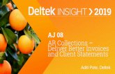 Ajera 9.2 EA Email Client Statements › 2082781a-dcac-4a5d-959d-f90b… · Deliver Better Invoices and Client Statements Aditi Pote, Deltek. Aditi Pote » Aditi is a member of Ajera