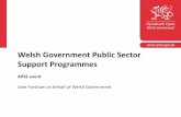 Welsh Government Public Sector Support Programmes Renewables... · The Energy Policy Context Energy Wales : A Low Carbon Transition Energy Wales is Welsh Government’s (2012) sustainable